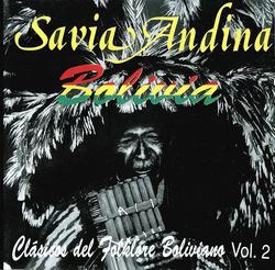 Savia Andina "Clasicos Del Folklore Boliviano Vol. 2"